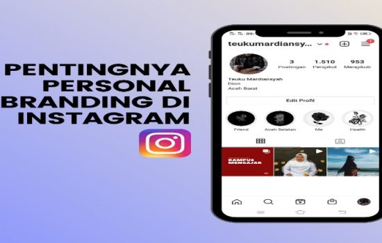 Pentingnya Personal Branding Di Dunia Sosial Media Instagram