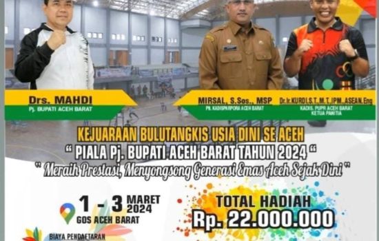 Pendaftaran Turnamen Bulutangkis Usia Dini Se-Aceh Memperebutkan Trophy Pj.Bupati Aceh Barat Mulai Dibuka